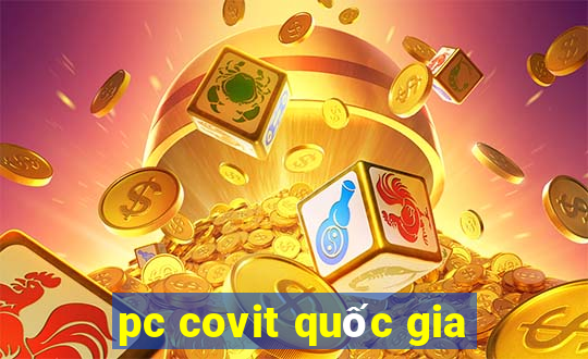 pc covit quốc gia