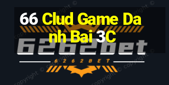 66 Clud Game Danh Bai 3C