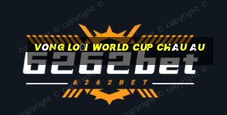 vòng loại world cup châu âu