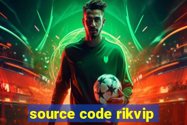 source code rikvip