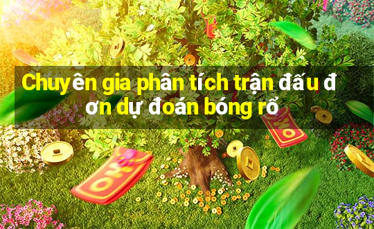 Chuyên gia phân tích trận đấu đơn dự đoán bóng rổ