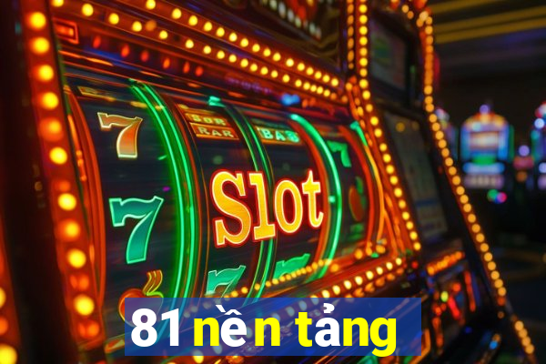 81 nền tảng