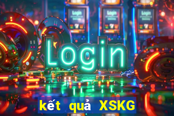 kết quả XSKG ngày 7