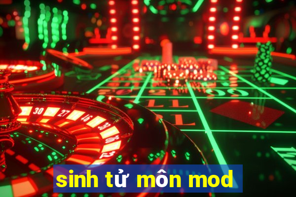 sinh tử môn mod