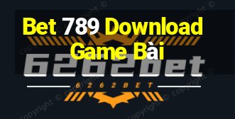 Bet 789 Download Game Bài