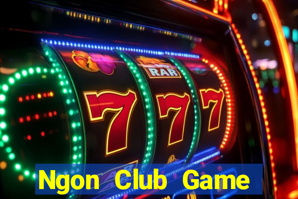 Ngon Club Game Bài Online