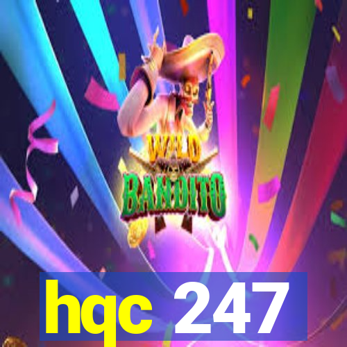 hqc 247