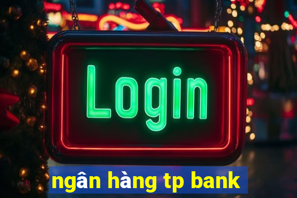 ngân hàng tp bank