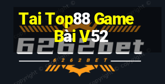 Tai Top88 Game Bài V52