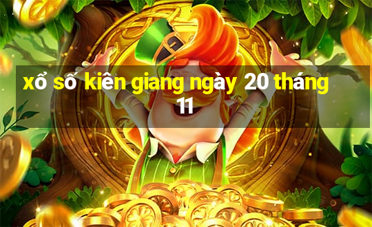 xổ số kiên giang ngày 20 tháng 11