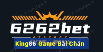 King86 Game Bài Chắn