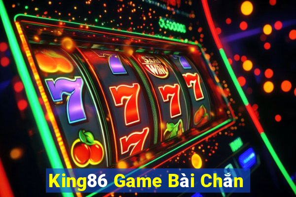 King86 Game Bài Chắn