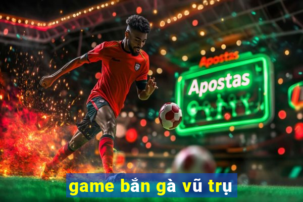 game bắn gà vũ trụ