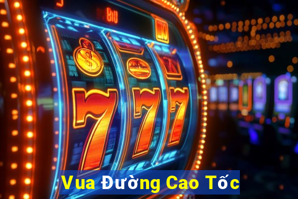 Vua Đường Cao Tốc