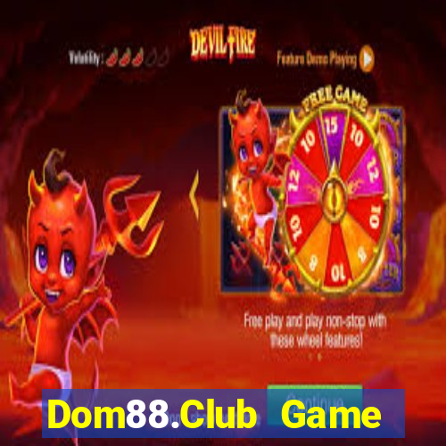 Dom88.Club Game Bài 2022