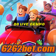 bg live casino