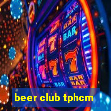 beer club tphcm