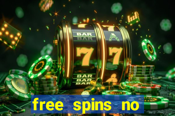 free spins no deposit win real money