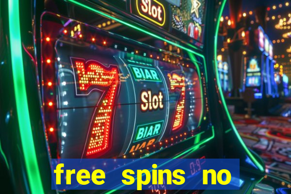 free spins no deposit win real money