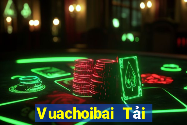 Vuachoibai Tải Game Bài Nhất Vip