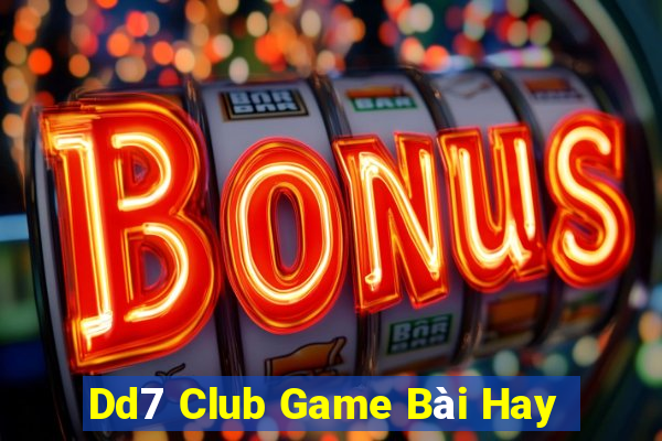 Dd7 Club Game Bài Hay