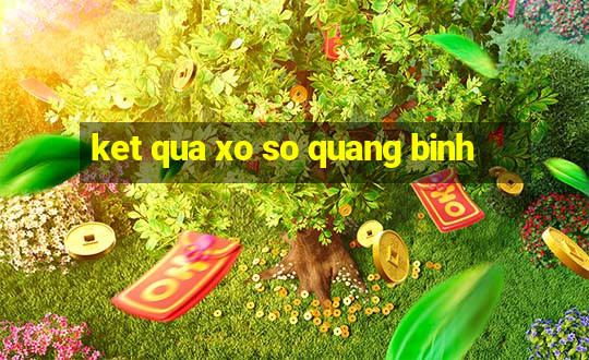 ket qua xo so quang binh