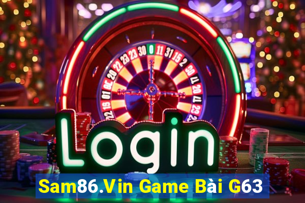 Sam86.Vin Game Bài G63