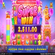 online live casino reviews