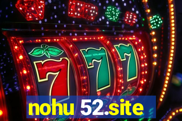 nohu 52.site