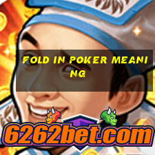 fold in poker meaning