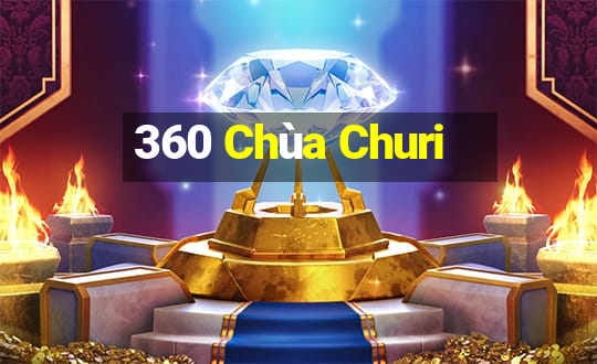 360 Chùa Churi