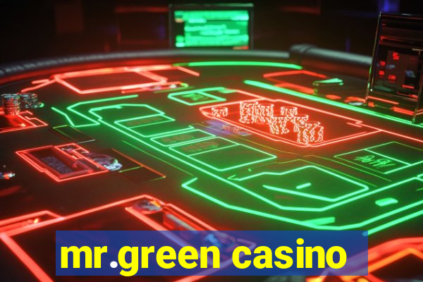 mr.green casino