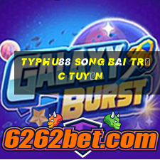 typhu88 sòng bài trực tuyến