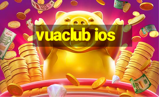 vuaclub ios