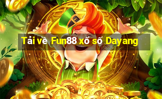 Tải về Fun88 xổ số Dayang