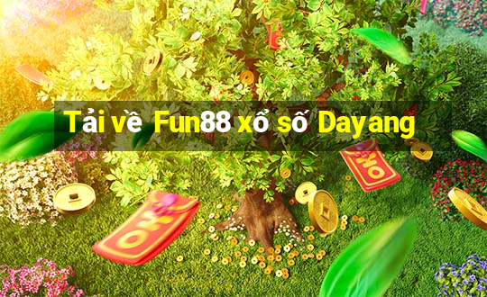 Tải về Fun88 xổ số Dayang