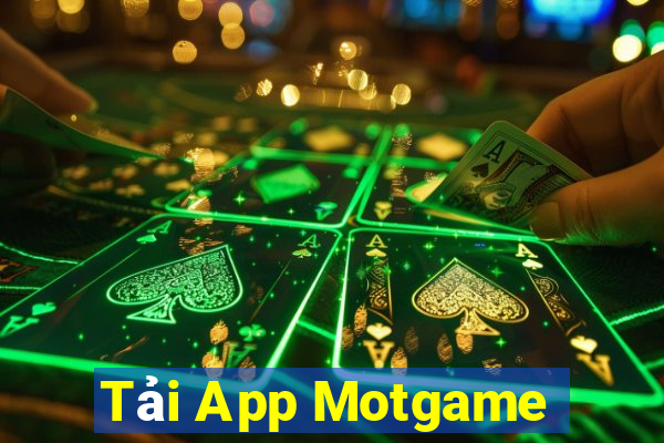 Tải App Motgame