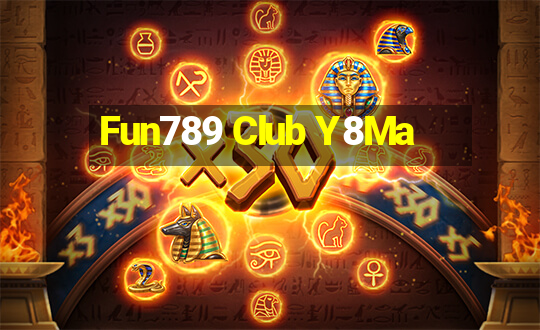 Fun789 Club Y8Ma