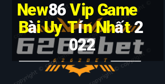 New86 Vip Game Bài Uy Tín Nhất 2022