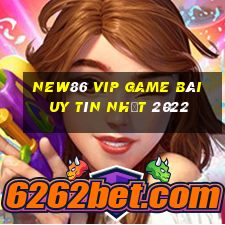 New86 Vip Game Bài Uy Tín Nhất 2022