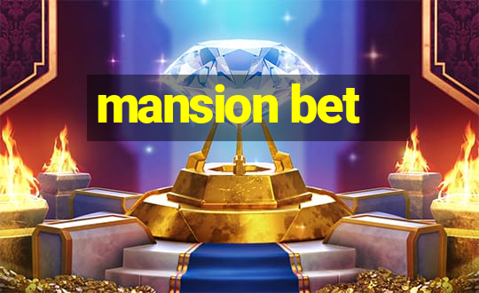 mansion bet