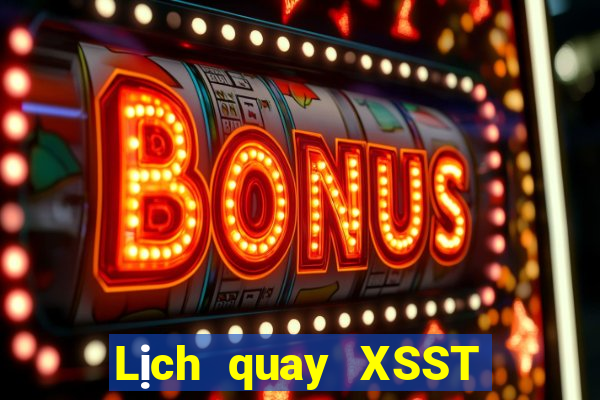 Lịch quay XSST ngày 13