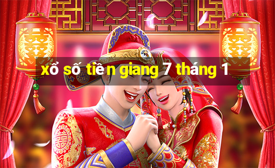 xổ số tiền giang 7 tháng 1