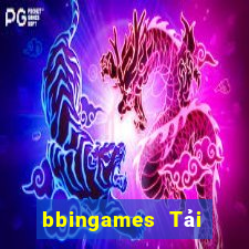 bbingames Tải về chính thức