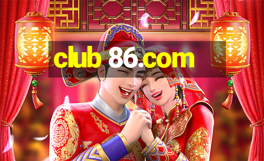 club 86.com