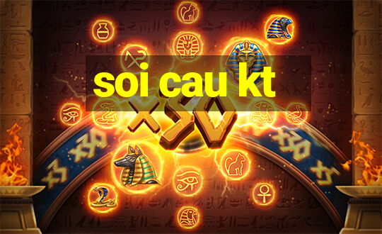 soi cau kt