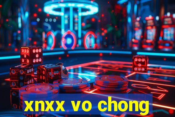 xnxx vo chong