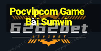 Pocvipcom Game Bài Sunwin