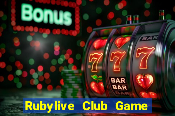 Rubylive Club Game Bài Vip