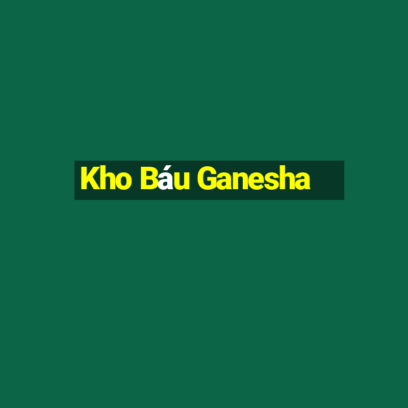 Kho Báu Ganesha